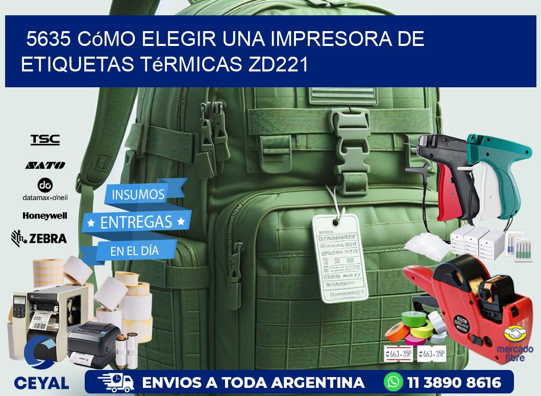 5635 cómo elegir una impresora de etiquetas térmicas ZD221