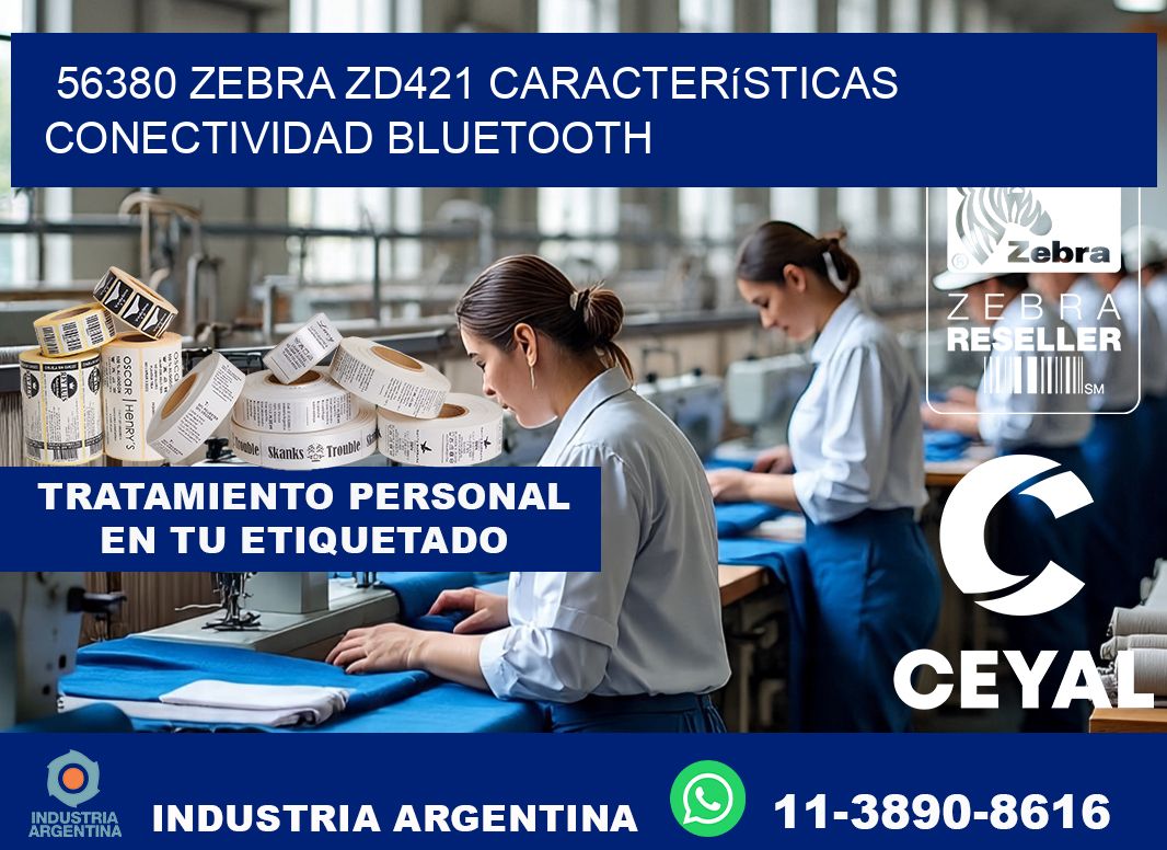 56380 Zebra ZD421 características conectividad Bluetooth