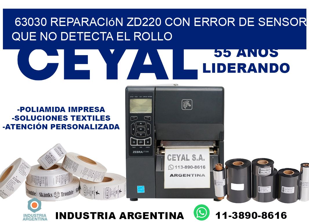 63030 reparación zd220 con error de sensor que no detecta el rollo