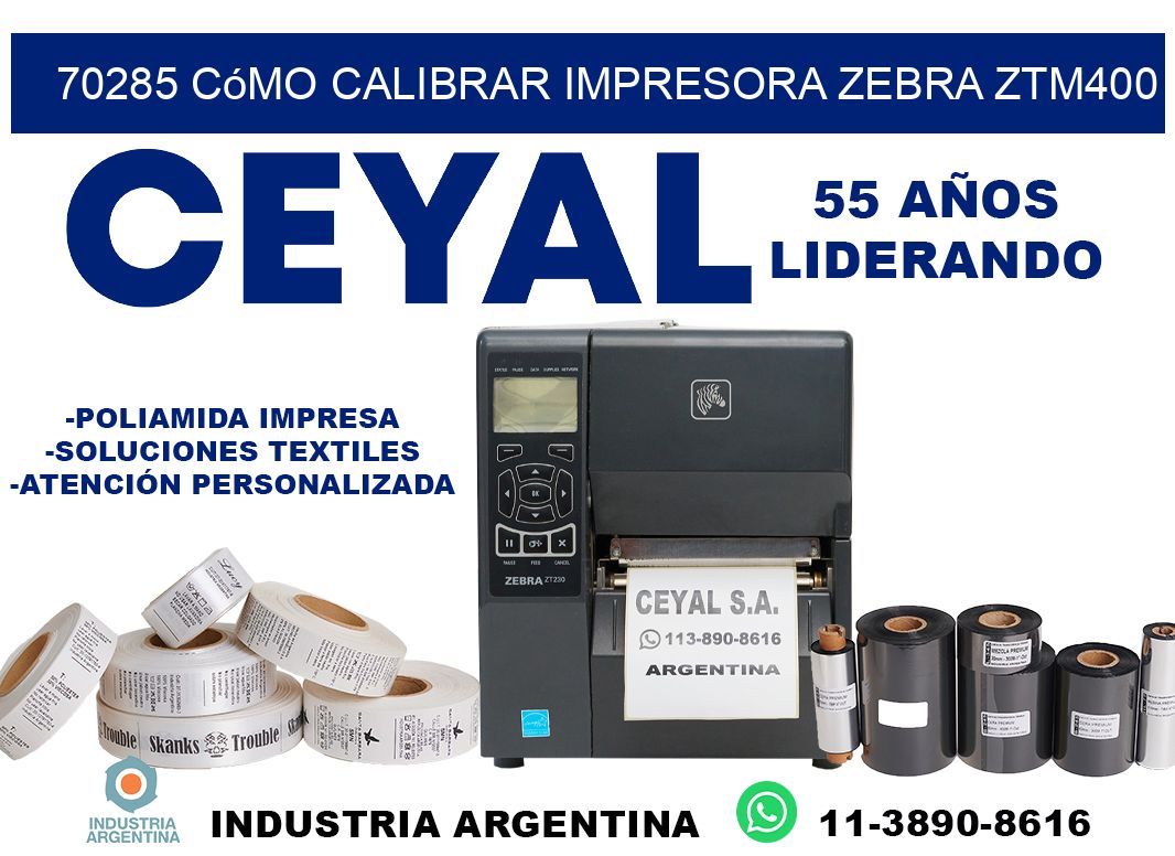 70285 cómo calibrar impresora zebra ZTM400