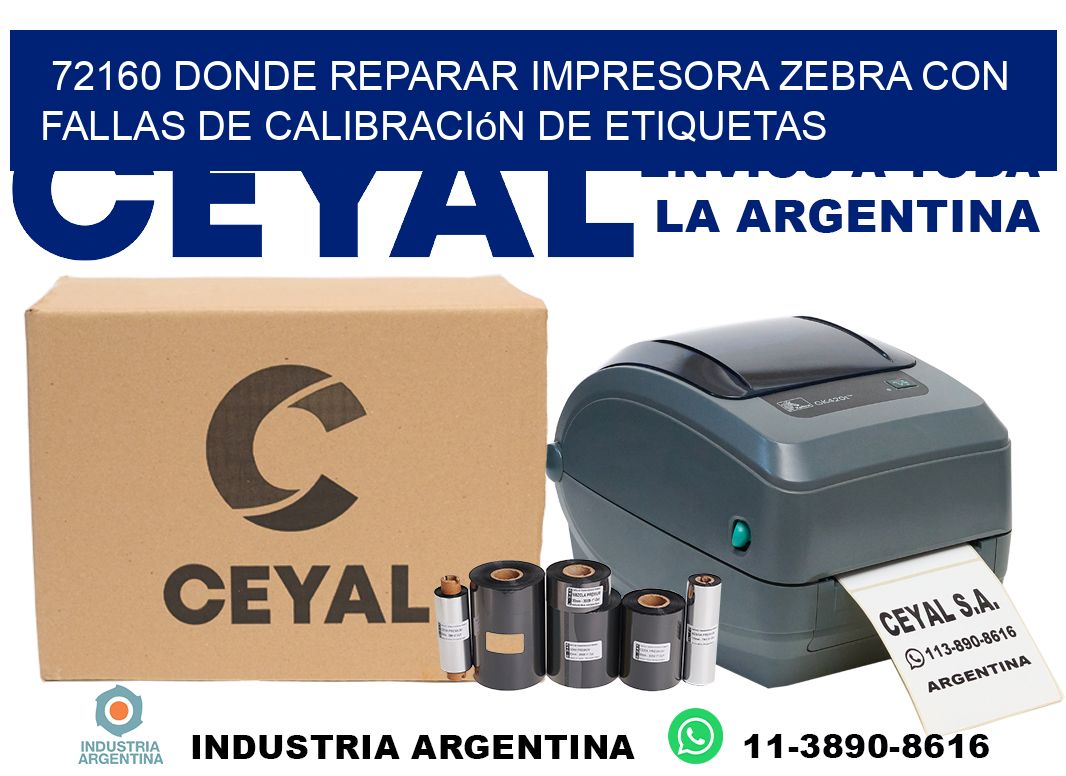 72160 donde reparar impresora zebra con fallas de calibración de etiquetas