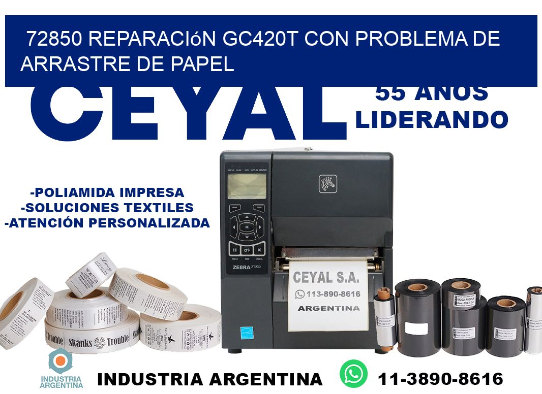 72850 reparación gc420t con problema de arrastre de papel