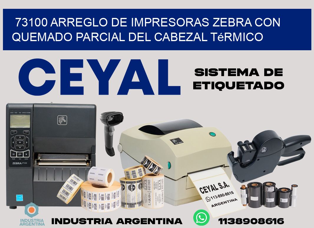 73100 arreglo de impresoras zebra con quemado parcial del cabezal térmico