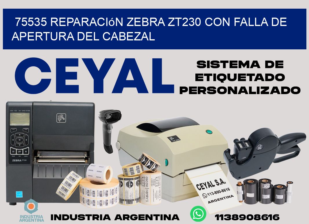 75535 reparación zebra zt230 con falla de apertura del cabezal