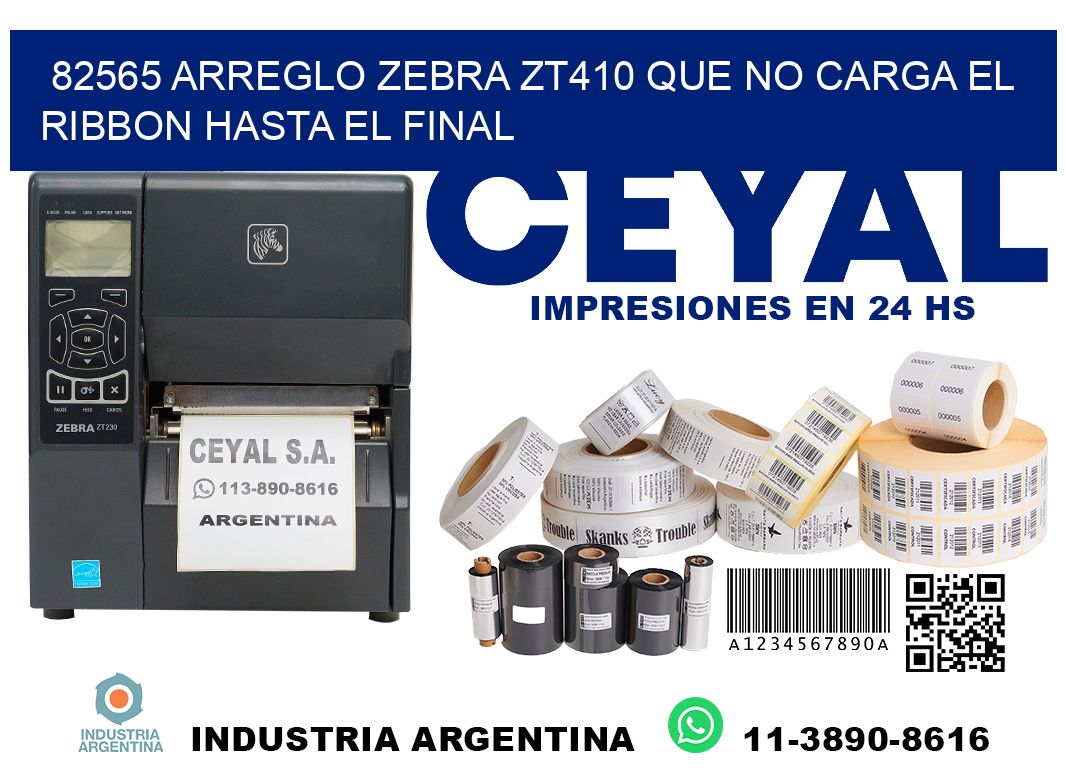 82565 arreglo zebra zt410 que no carga el ribbon hasta el final