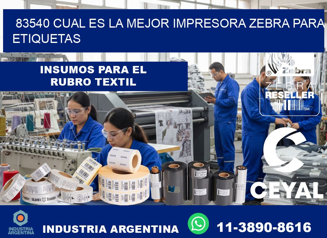 83540 cual es la mejor impresora zebra para etiquetas