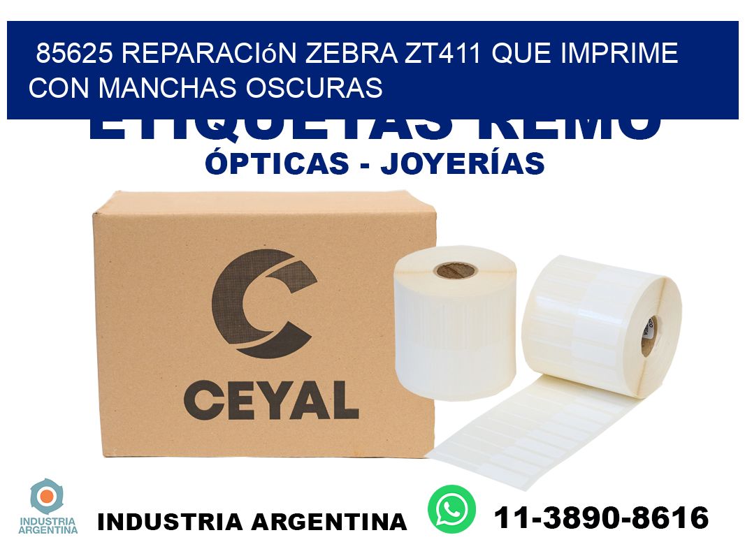 85625 reparación zebra zt411 que imprime con manchas oscuras