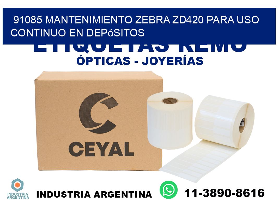 91085 mantenimiento zebra zd420 para uso continuo en depósitos