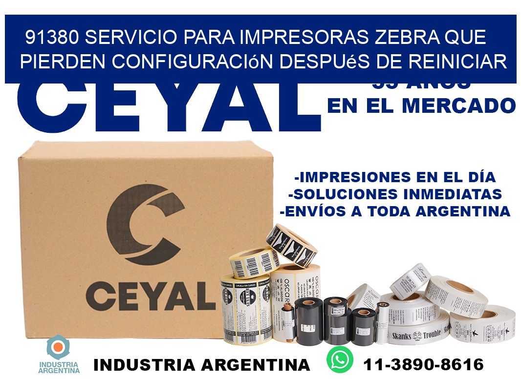 91380 servicio para impresoras zebra que pierden configuración después de reiniciar
