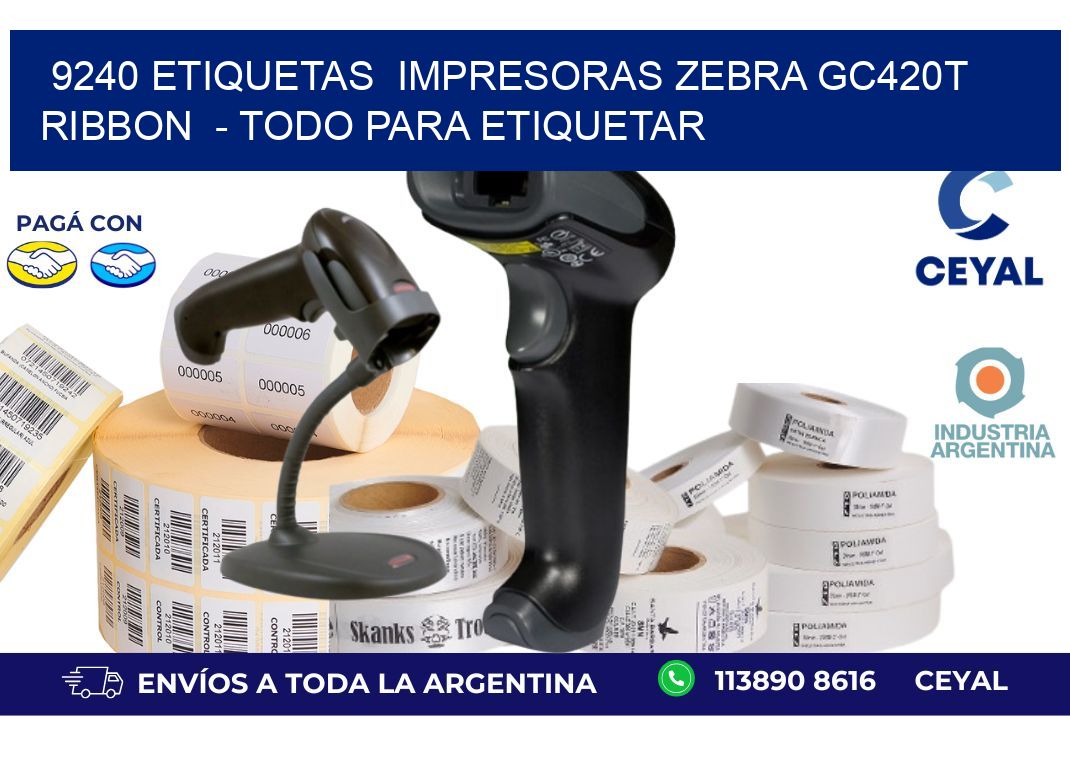 9240 etiquetas  impresoras zebra gc420t ribbon  - Todo para Etiquetar