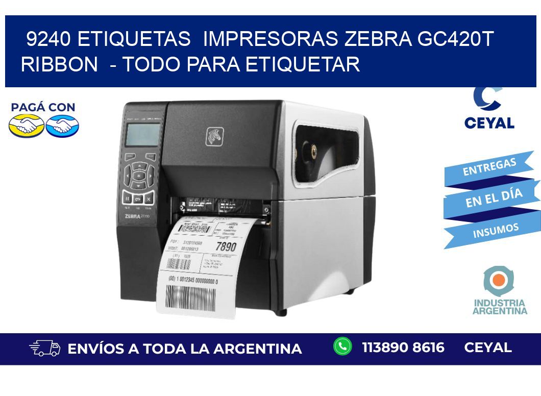 9240 etiquetas  impresoras zebra gc420t ribbon  - Todo para Etiquetar