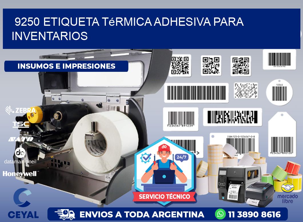 9250 Etiqueta térmica adhesiva para Inventarios