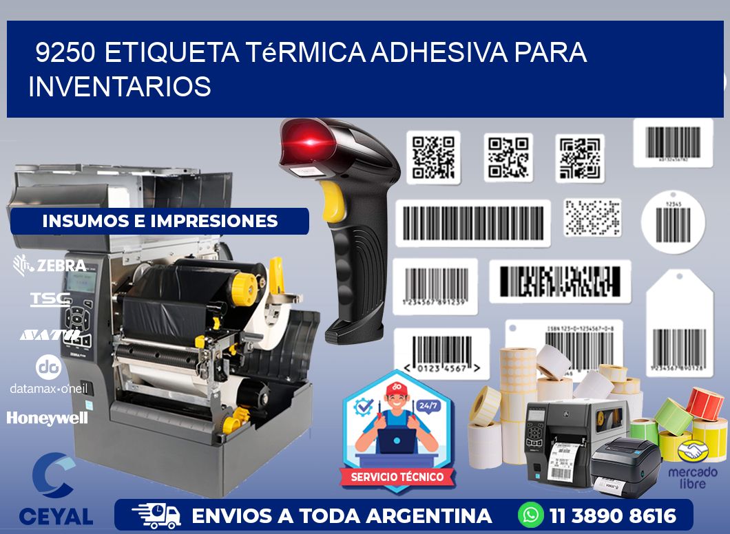 9250 Etiqueta térmica adhesiva para Inventarios