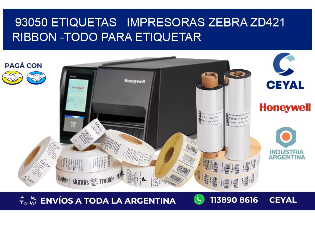 93050 etiquetas   impresoras zebra zd421 ribbon -Todo para Etiquetar