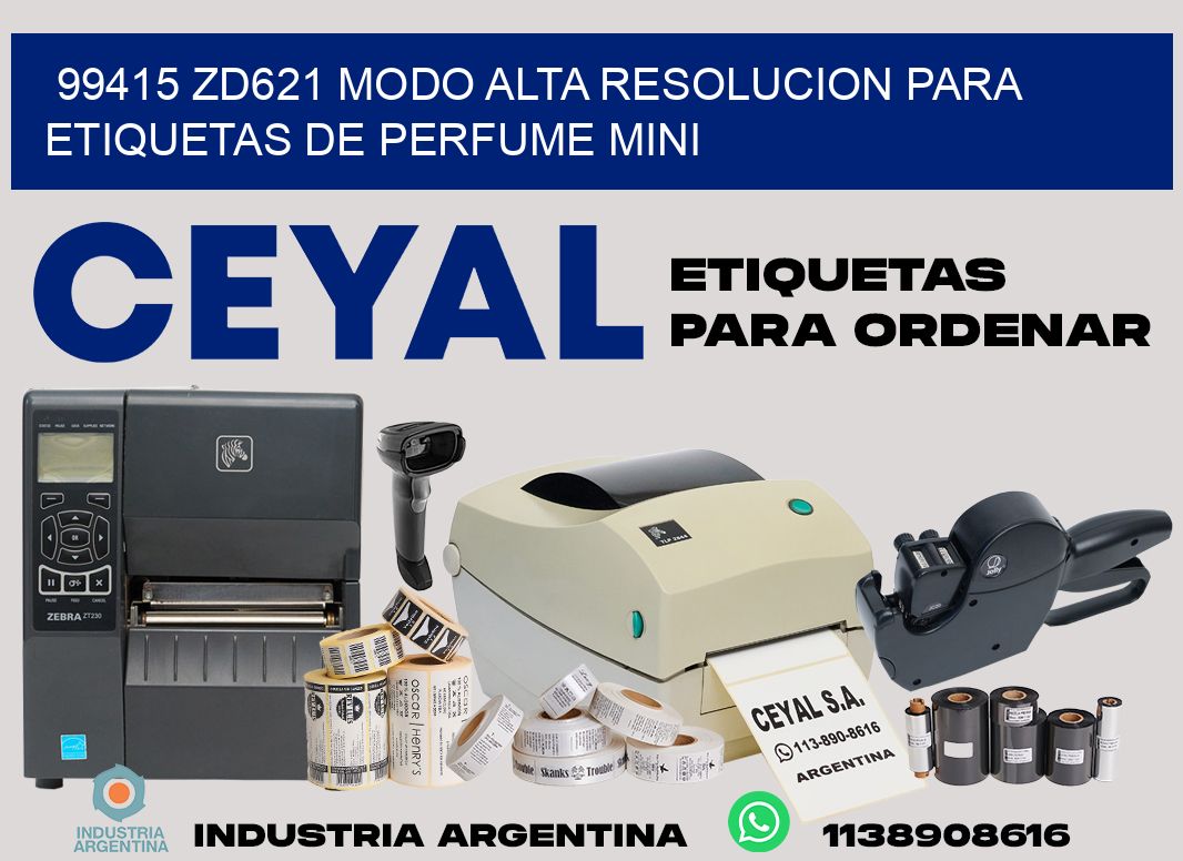 99415 zd621 modo alta resolucion para etiquetas de perfume mini