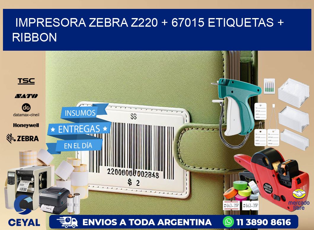 impresora zebra z220 + 67015 etiquetas + ribbon