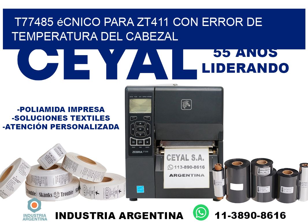 t77485 écnico para zt411 con error de temperatura del cabezal
