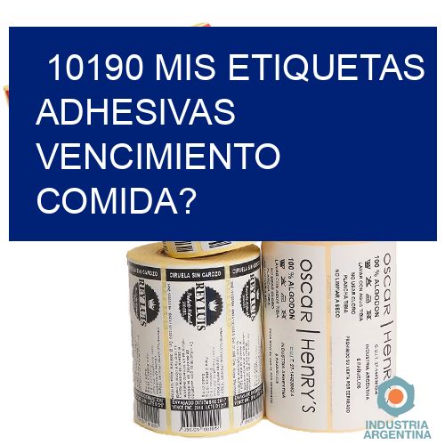 10190 mis etiquetas adhesivas vencimiento comida?