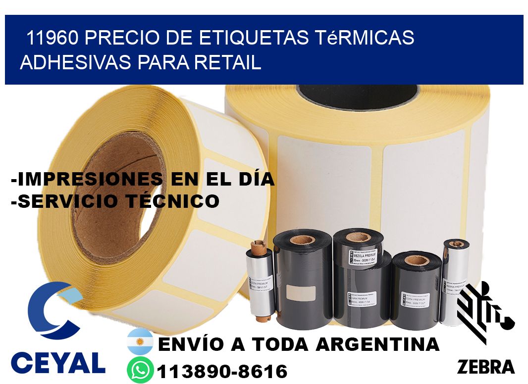 11960 precio de etiquetas térmicas adhesivas para retail