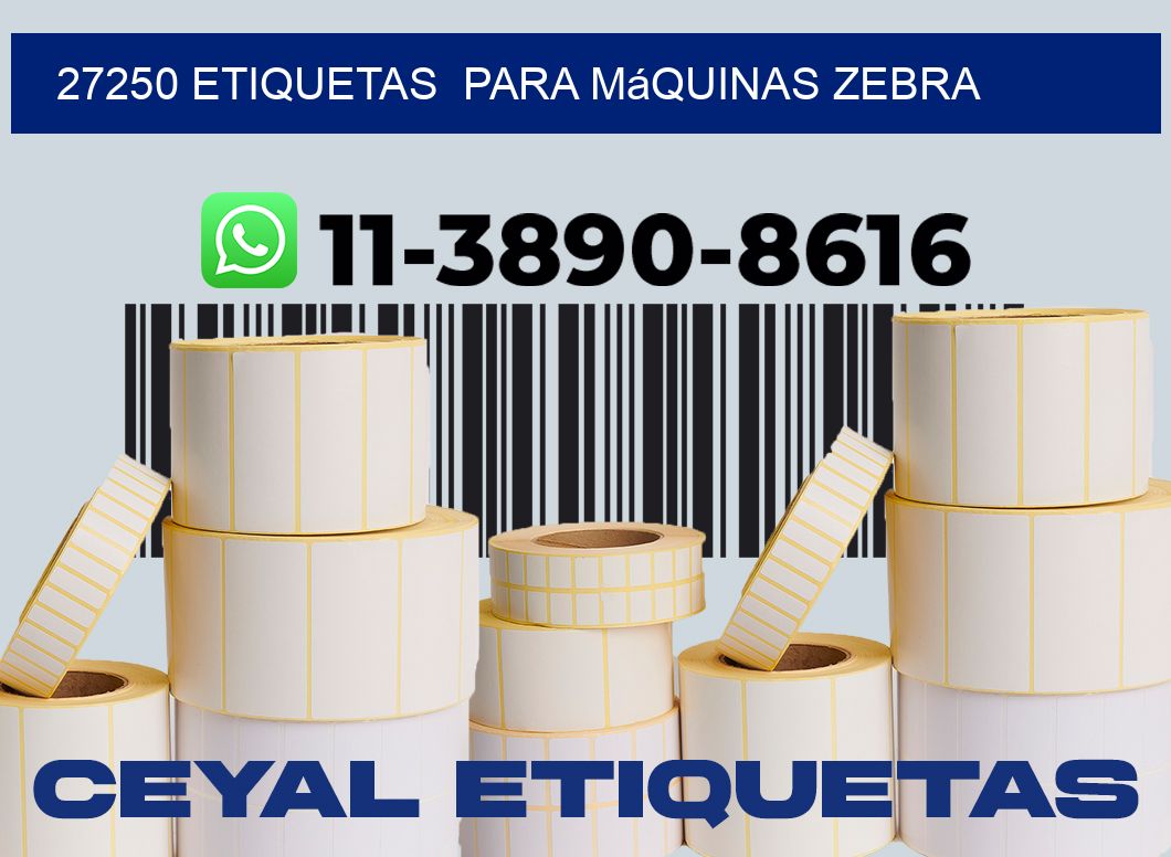 27250 etiquetas  para máquinas Zebra