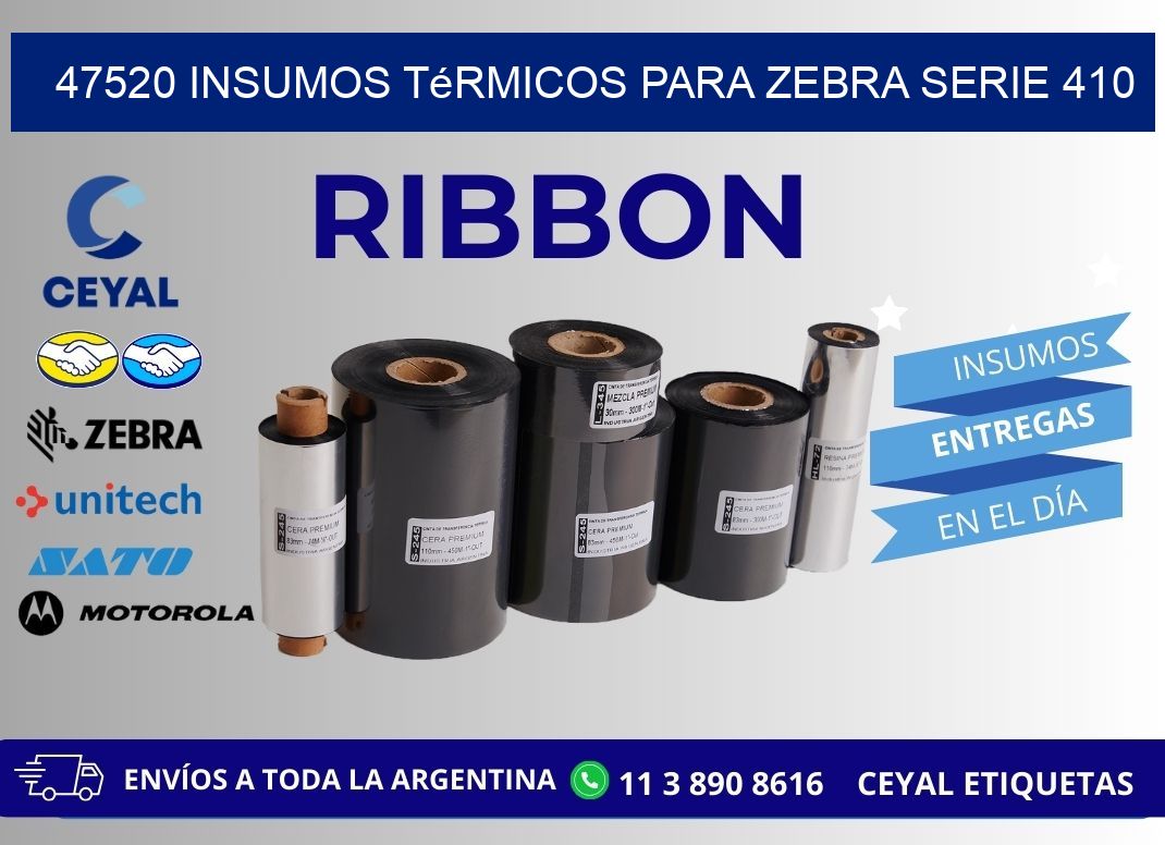 47520 insumos térmicos para zebra serie 410