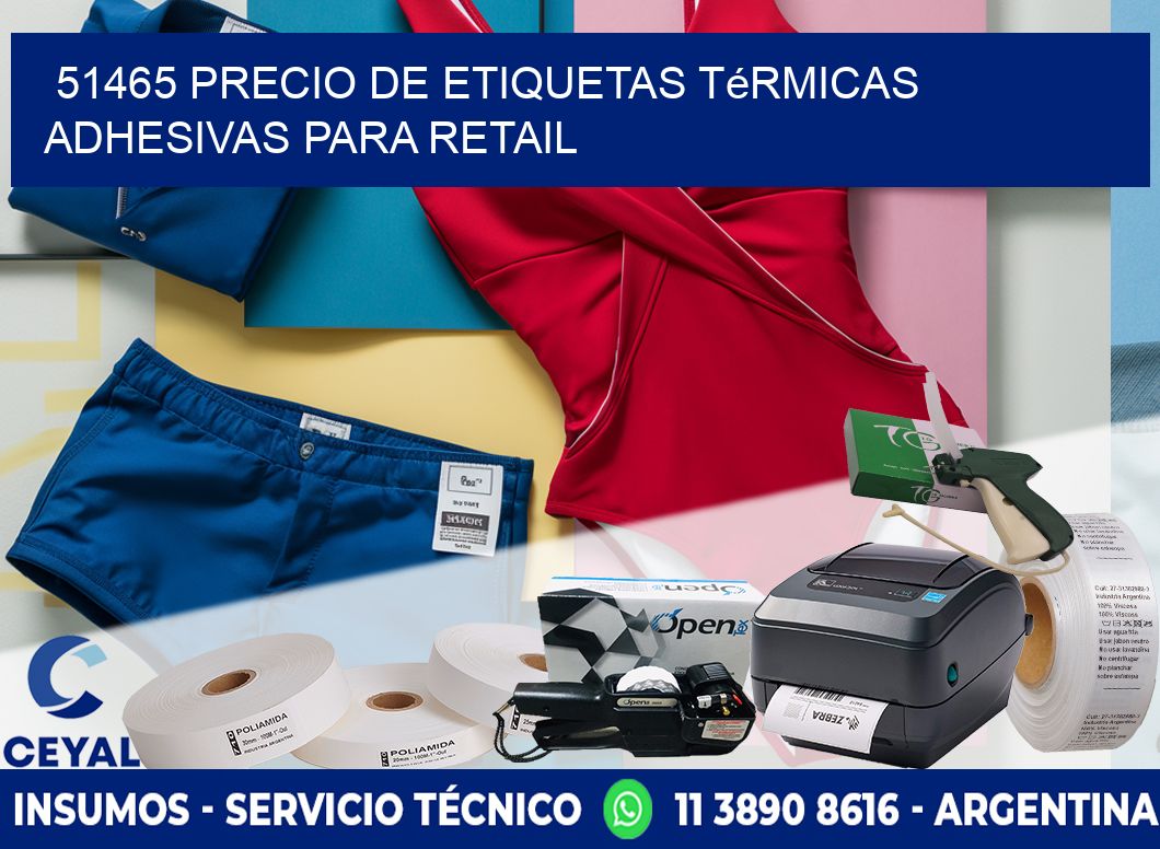 51465 precio de etiquetas térmicas adhesivas para retail