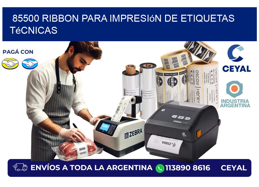 85500 ribbon para impresión de etiquetas técnicas