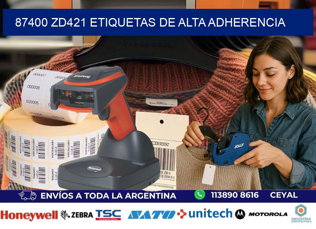 87400 zd421 etiquetas de alta adherencia