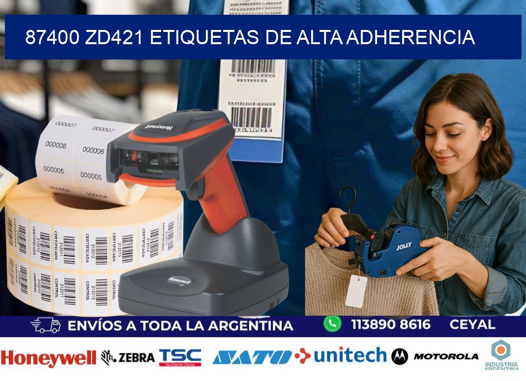 87400 zd421 etiquetas de alta adherencia