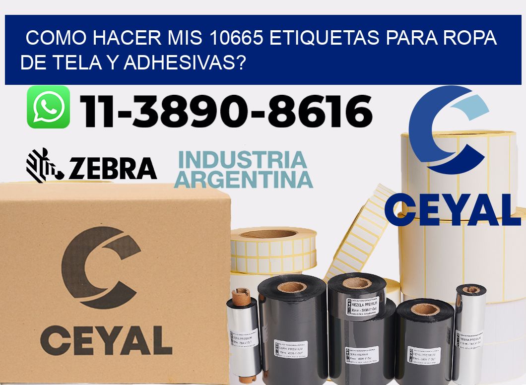 como hacer mis 10665 etiquetas para ropa de tela y adhesivas?