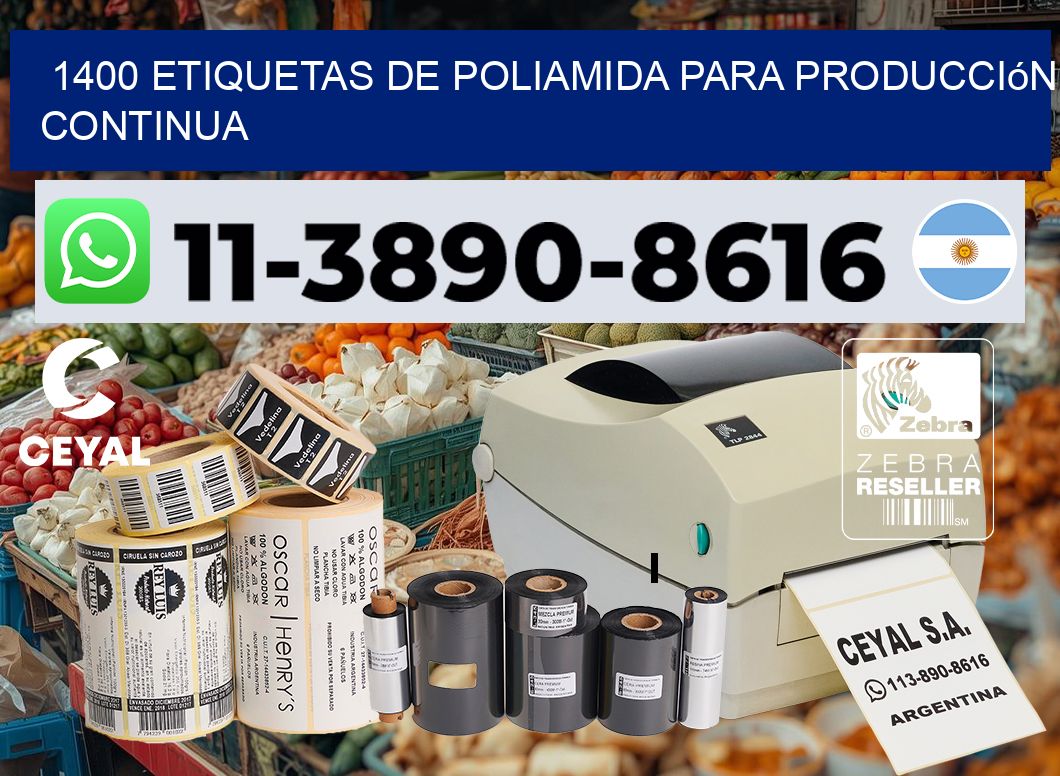 1400 Etiquetas de poliamida para producción continua