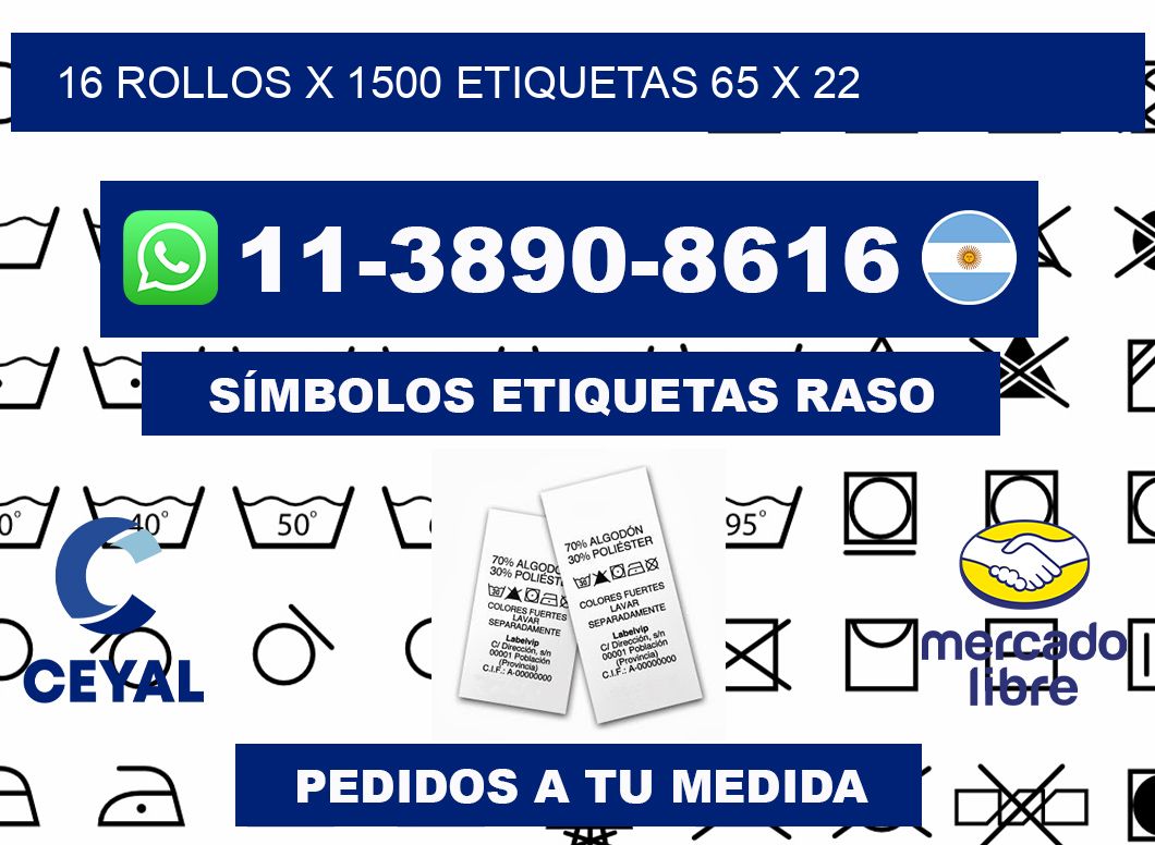16 rollos x 1500 etiquetas 65 x 22