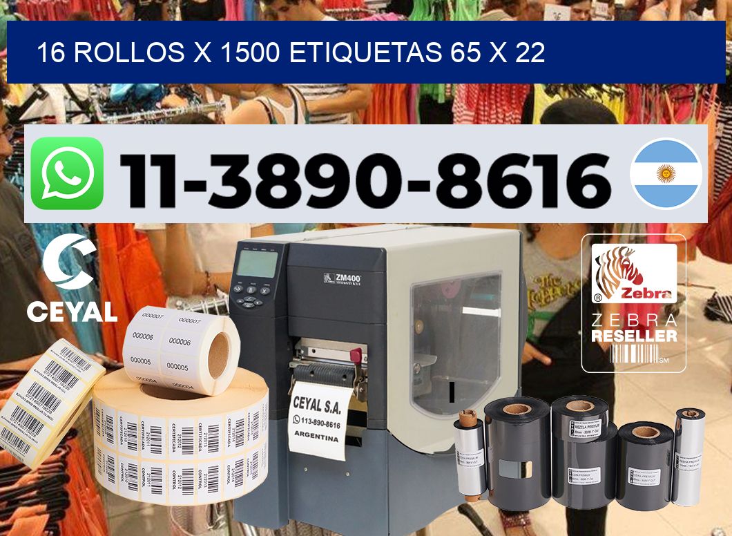 16 rollos x 1500 etiquetas 65 x 22