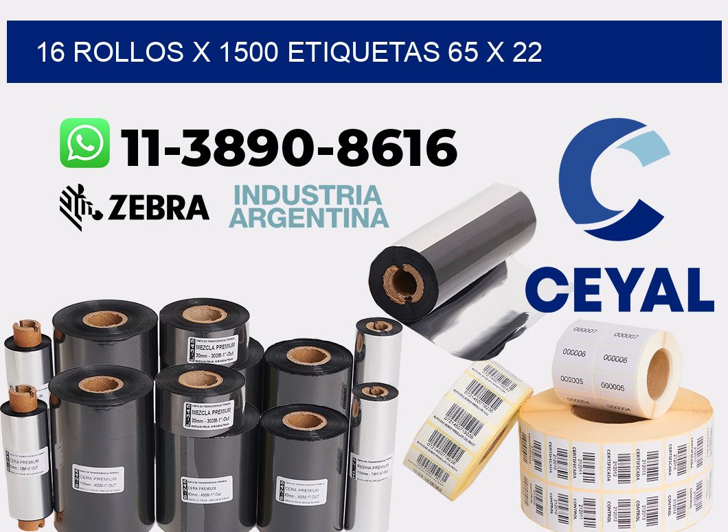 16 rollos x 1500 etiquetas 65 x 22