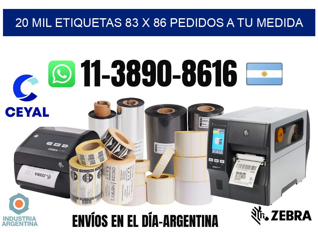 20 mil etiquetas 83 x 86 Pedidos a tu medida