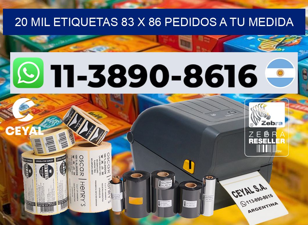 20 mil etiquetas 83 x 86 Pedidos a tu medida