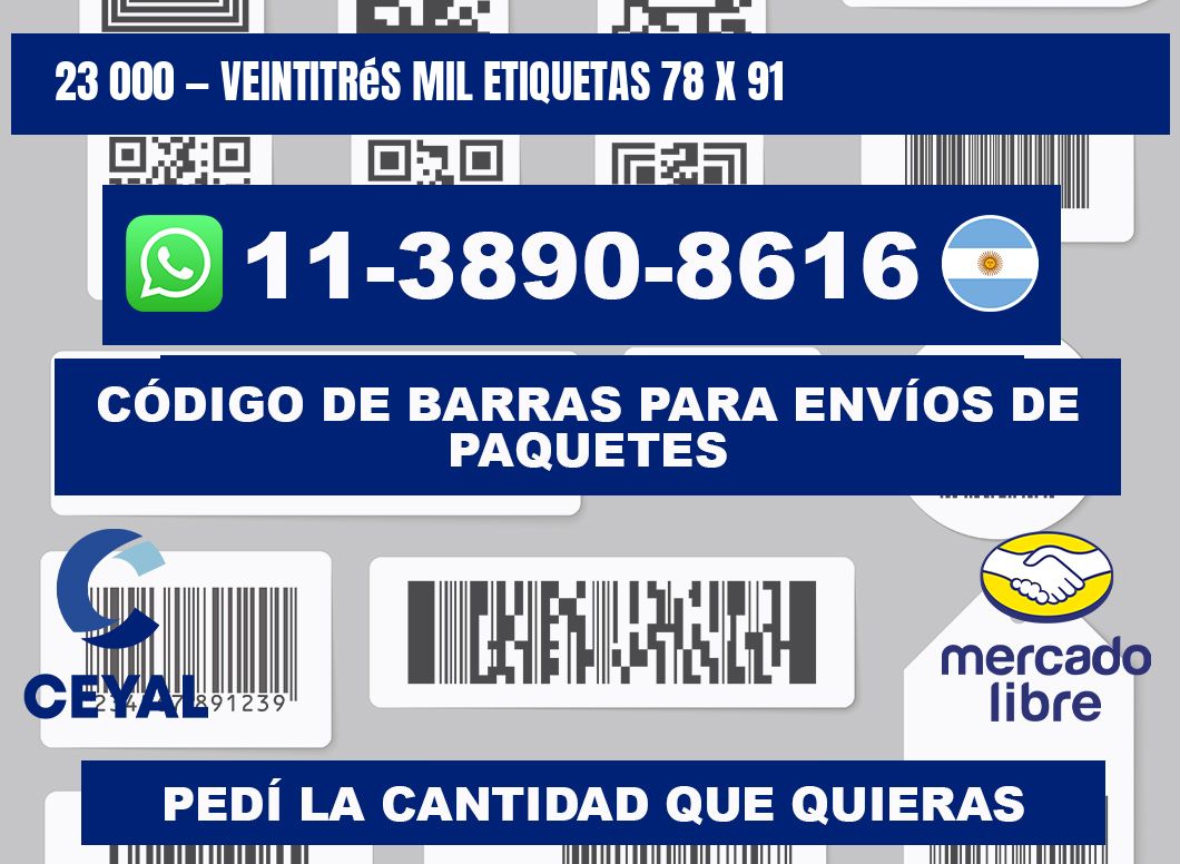23 000 — veintitrés mil etiquetas 78 x 91