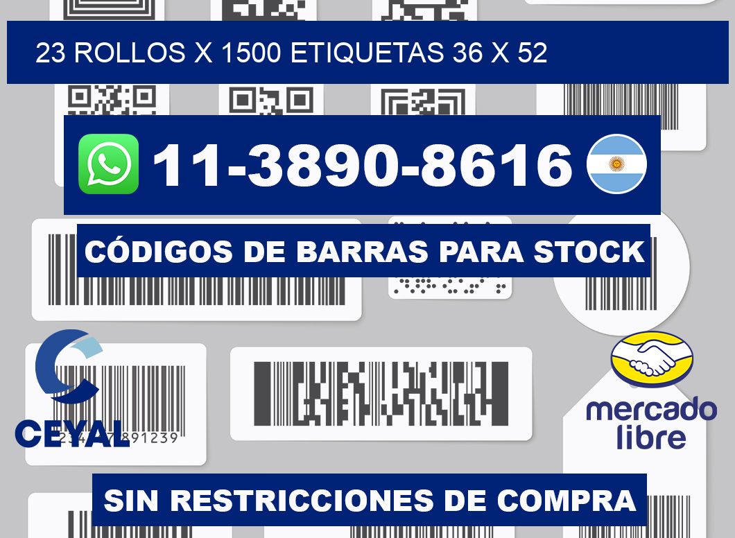23 rollos x 1500 etiquetas 36 x 52