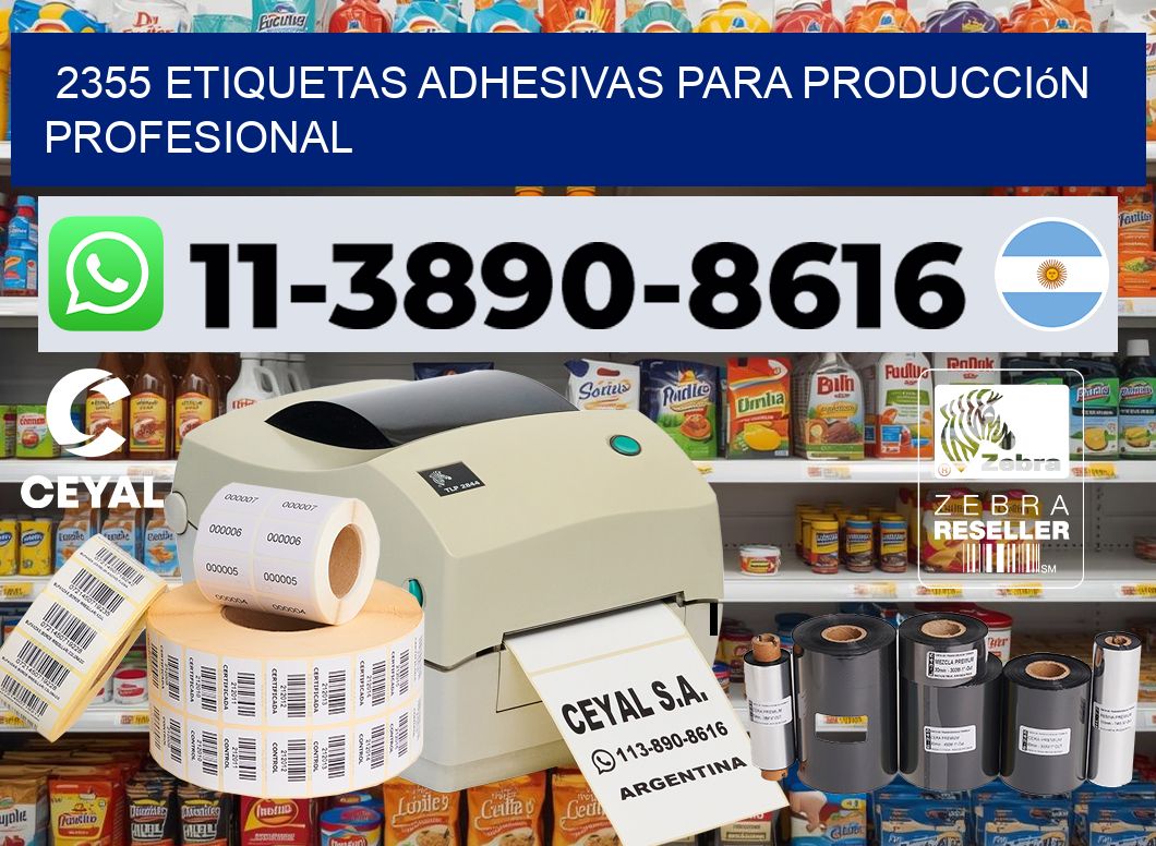 2355 Etiquetas adhesivas para producción profesional