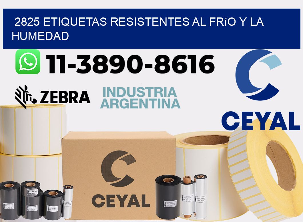 2825 Etiquetas resistentes al frío y la humedad