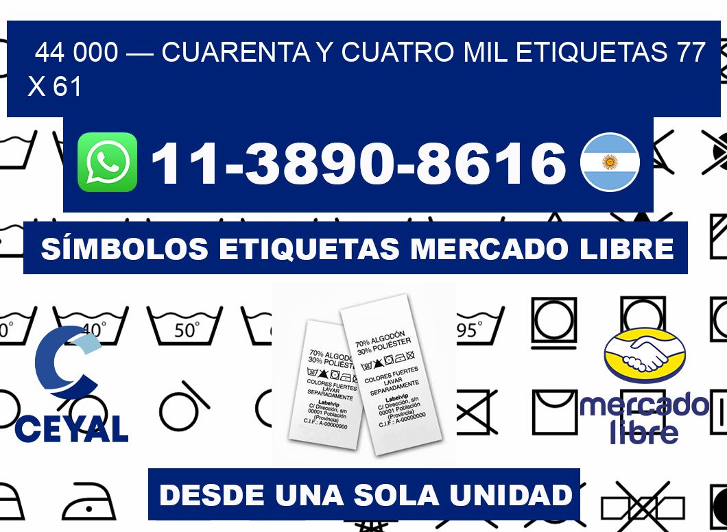 44 000 — cuarenta y cuatro mil etiquetas 77 x 61