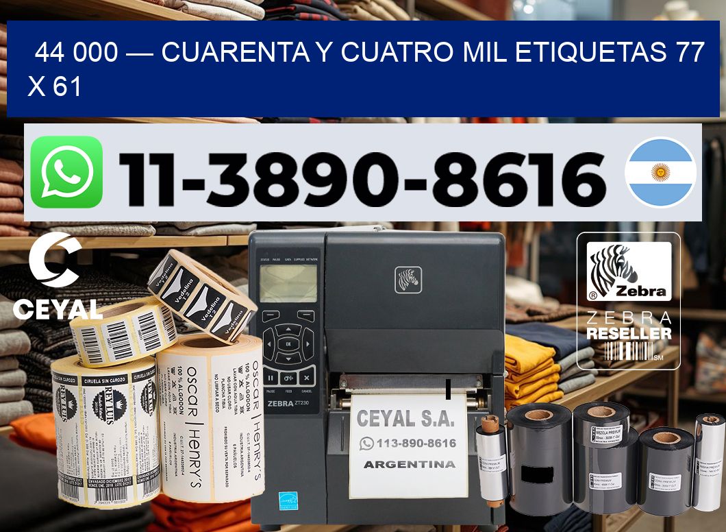 44 000 — cuarenta y cuatro mil etiquetas 77 x 61