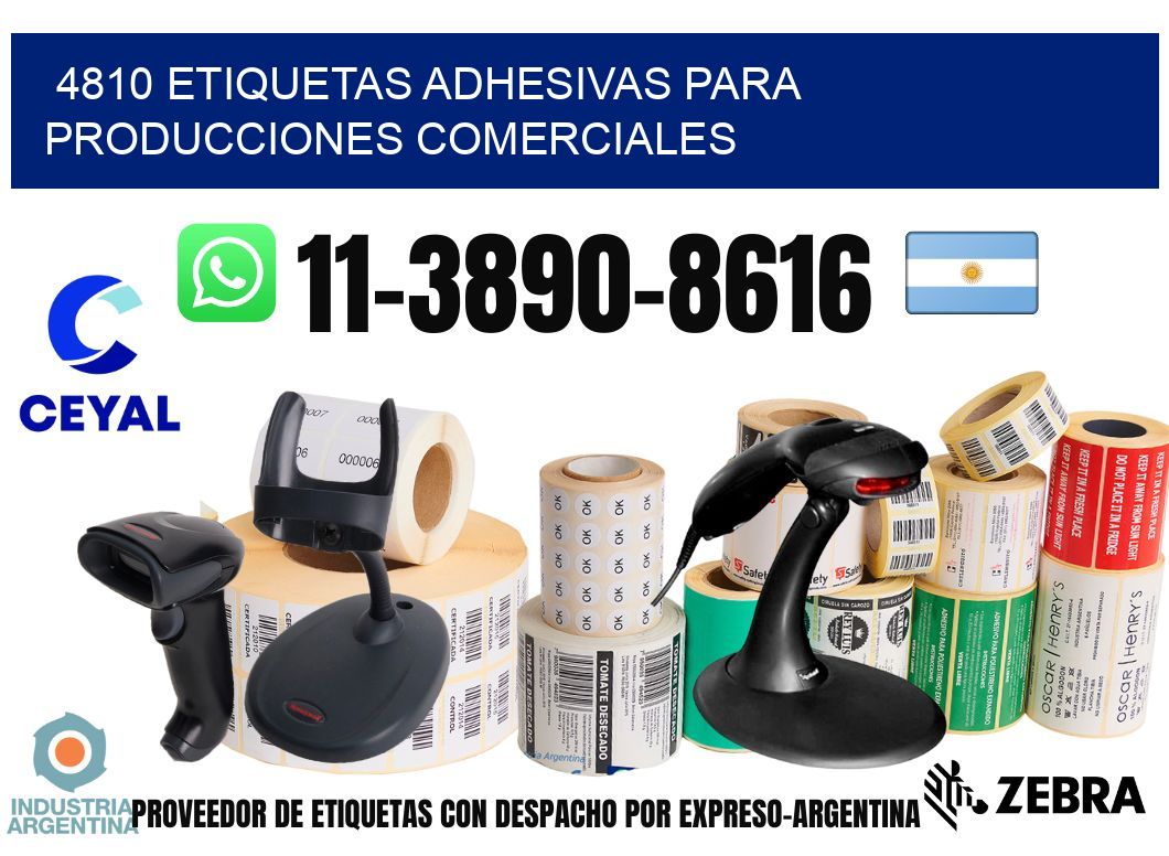 4810 Etiquetas adhesivas para producciones comerciales