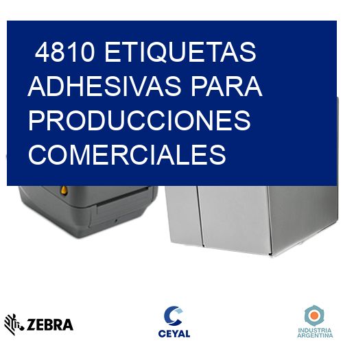 4810 Etiquetas adhesivas para producciones comerciales