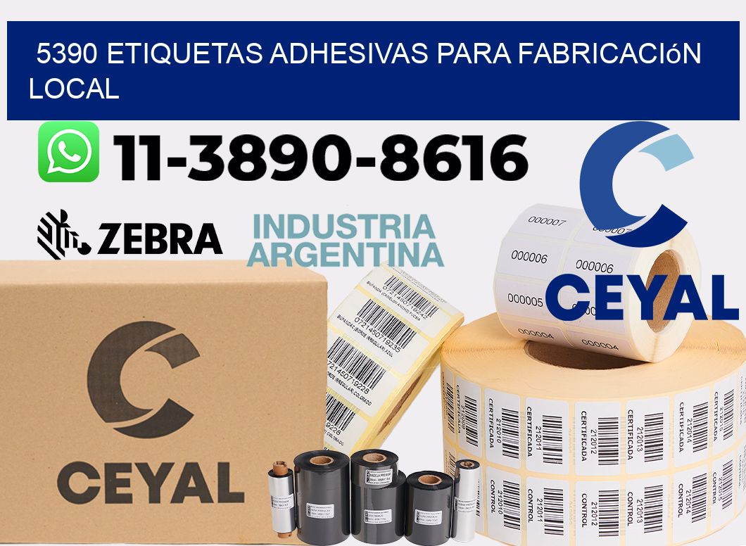 5390 Etiquetas adhesivas para fabricación local