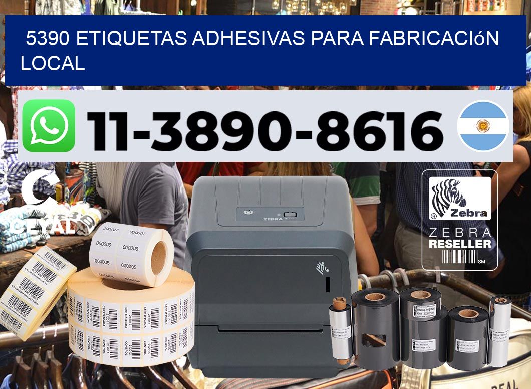 5390 Etiquetas adhesivas para fabricación local