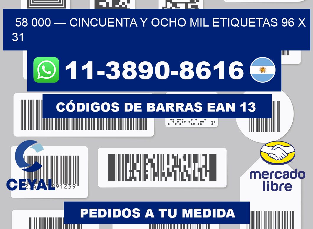 58 000 — cincuenta y ocho mil etiquetas 96 x 31