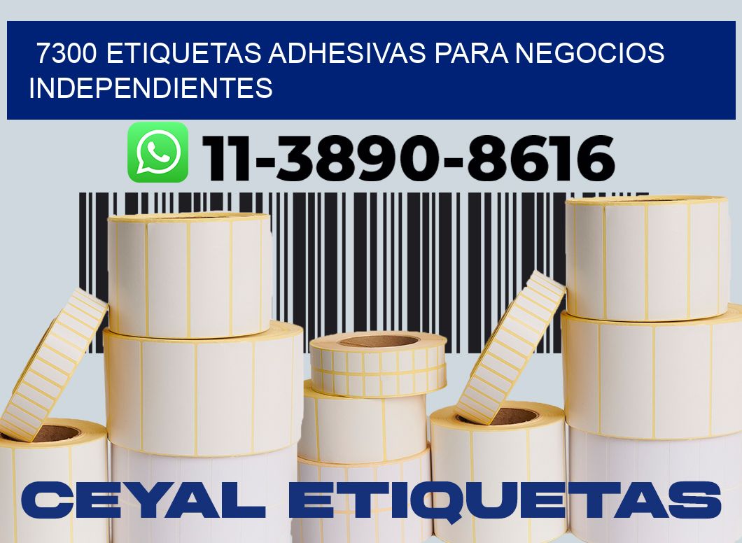 7300 Etiquetas adhesivas para negocios independientes