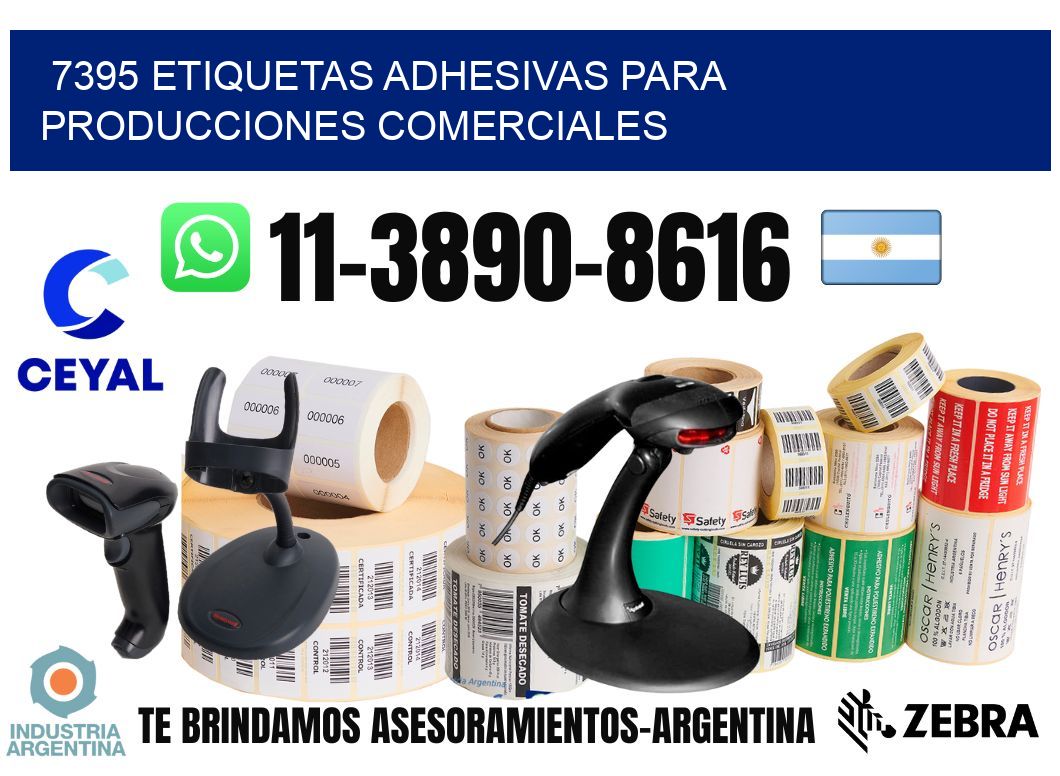 7395 Etiquetas adhesivas para producciones comerciales