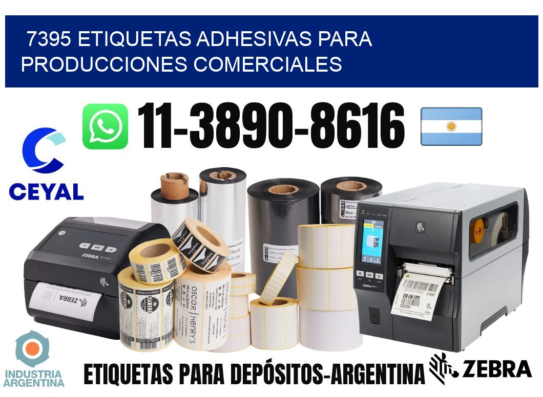 7395 Etiquetas adhesivas para producciones comerciales